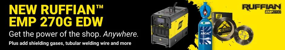 New ESAB Ruffian EMP 270G EDW. Get the power of the shop. Anywhere. Plus add shielding gases, tubular wire and more. Shop Now.