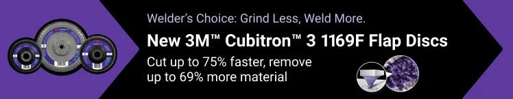 Welder’s Choice: Grind Less, Weld More. New 3M™ Cubitron™ 3 1169F Flap Discs. Shop now.
